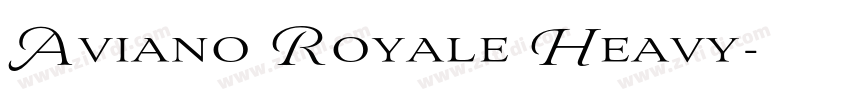 Aviano Royale Heavy字体转换